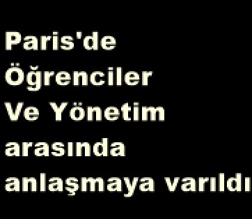 Paris'teki Sciences Po Üniversitesi öğrencileri ile yönetim arasında anlaşmaya varıldı